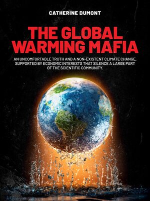 cover image of The Global Warming Mafia